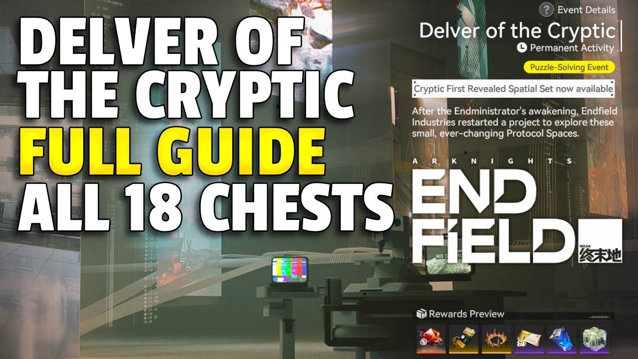 Delver of the Cryptic Full Guide (All 18 Chests) | Arknights Endfield