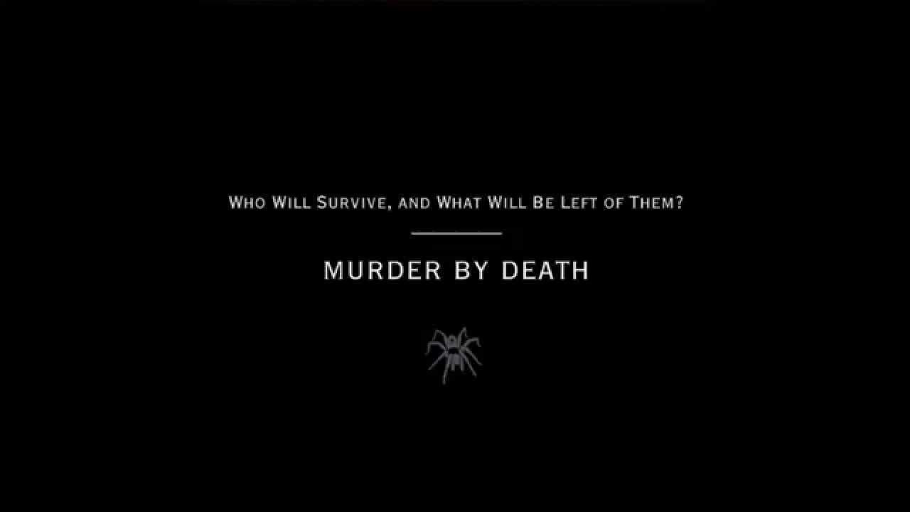 Murder By Death - Desert's On Fire