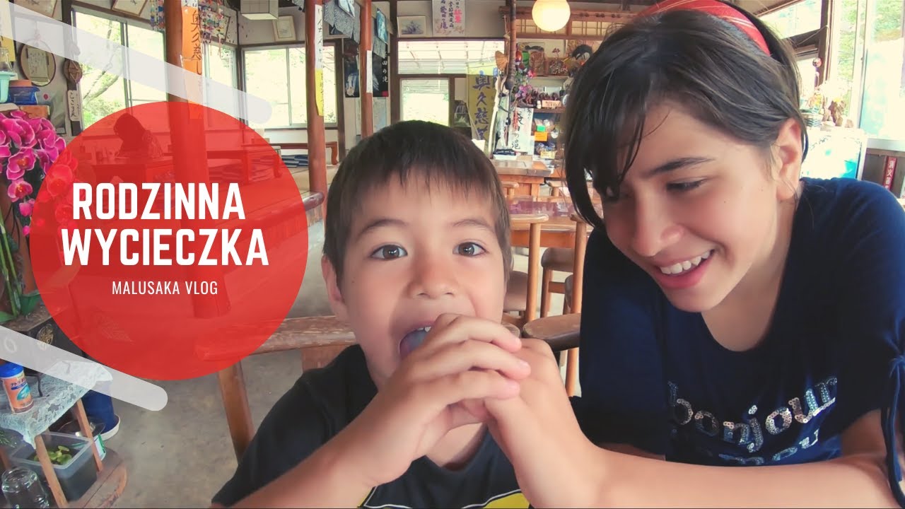 Rodzinna wycieczka Ma+Lu+Sa+Ka - Malusaka vlog