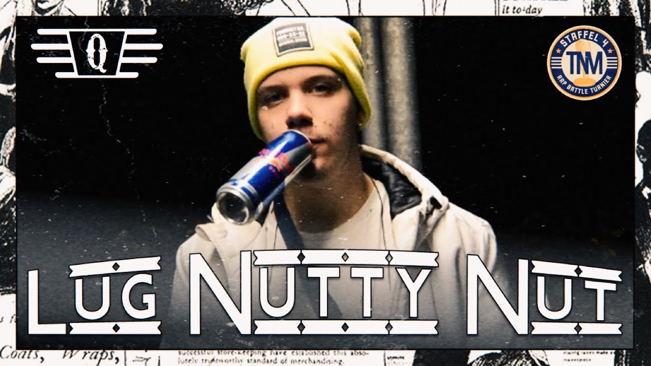 Lug Nutty Nut ║ QUALIFIKATION ║ TNM Rap Battle S4 ║ prod. by Nick Barrel