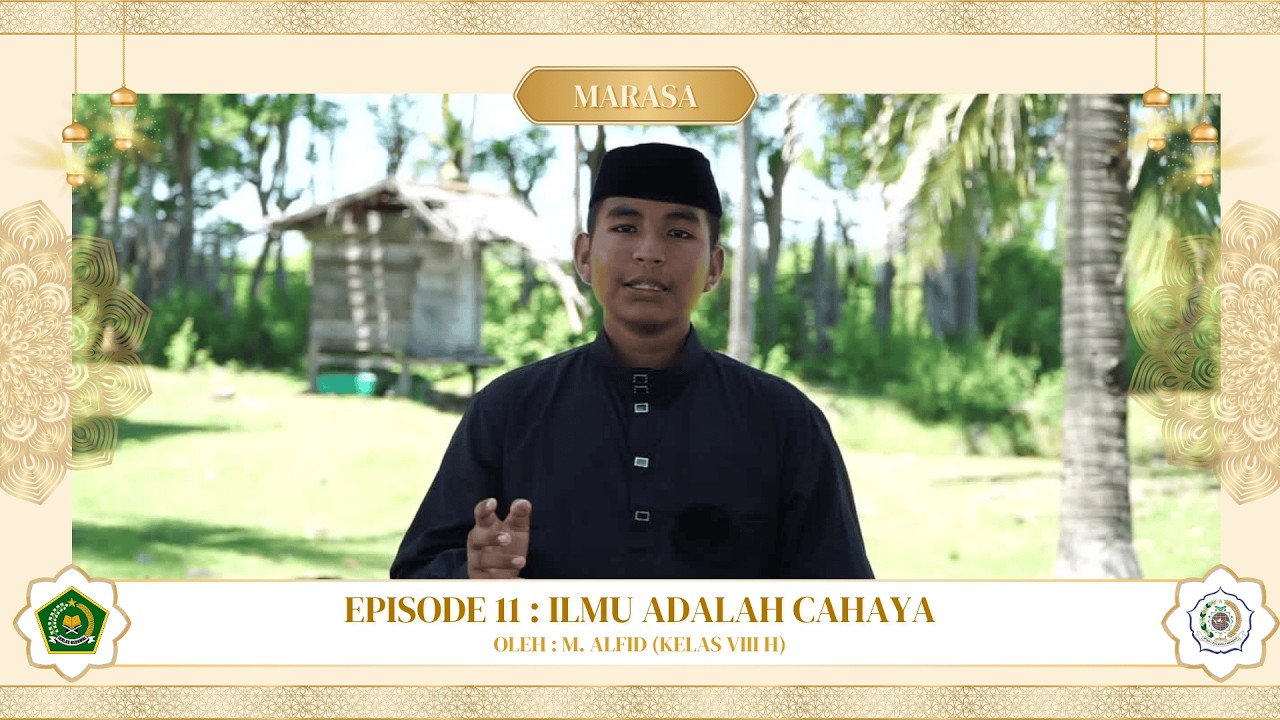 ILMU ADALAH CAHAYA | MARASA Season 2 (Episode 11)
