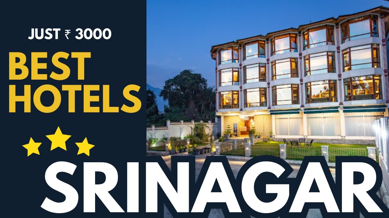 Best Hotel in Srinagar | Budget & Locations | 3 Star