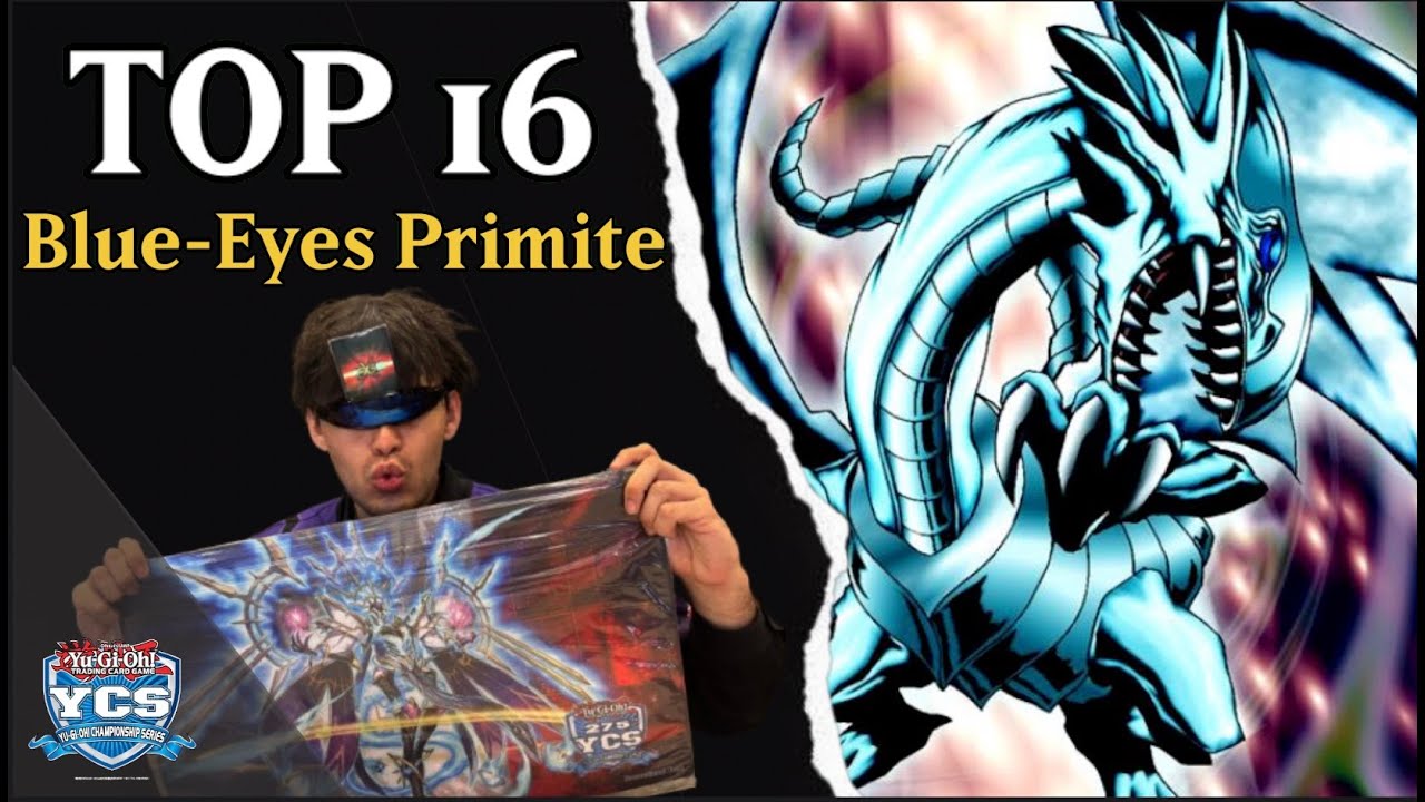 YCS Sydney | Top 16 | Blue -Eyes Primite