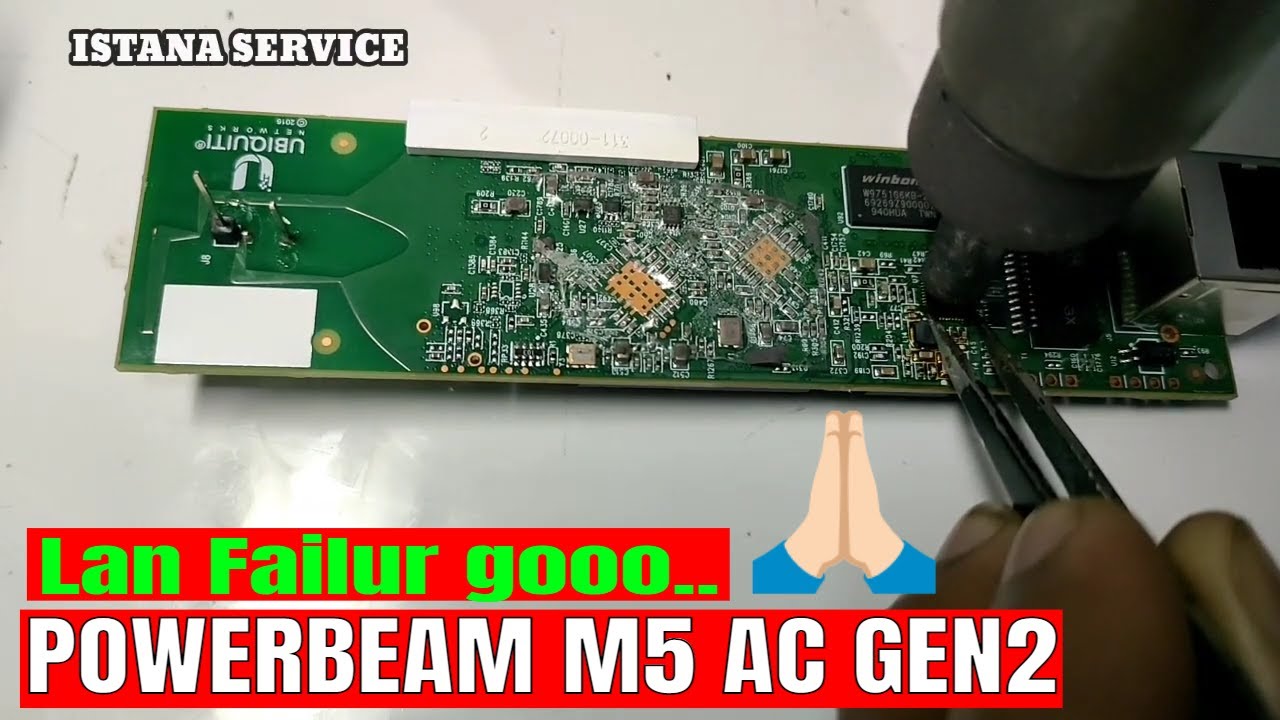 ATASI POWERBEAM M5 AC GEN2,  PROBLEM LAN FAILUR SOLVED