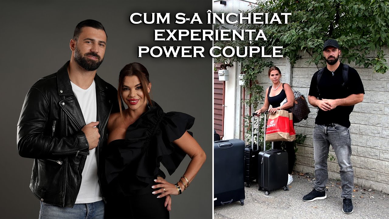 Cum s-a încheiat experiența Power Couple