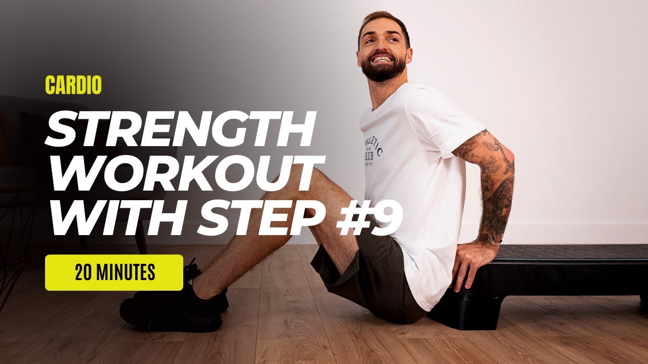 WORKOUT RENFORCEMENT MUSCULAIRE sur step #9 | 20 MINUTES