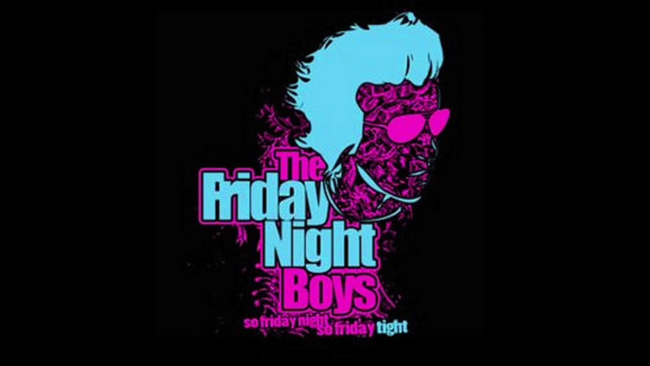 The Friday Night Boys - So Friday Night, So Friday Tight (Full EP 2007)