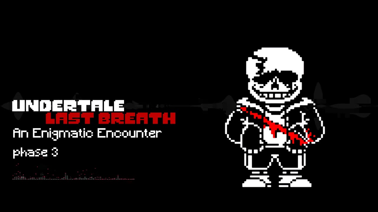 一時間耐久Undertale Last Breath An Enigmatic Encounter【リクエスト】
