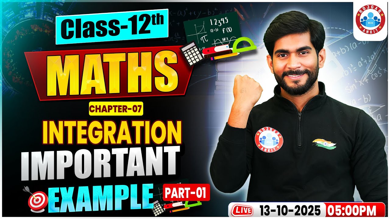Class 12 Maths Chapter 7 Integration Examples | समाकलन Class 12 | 12th Maths Important Questions