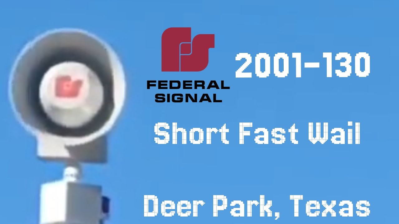 Federal Signal 2001-130 - Short Fast Wail - Deer Park, TX (with Tones!)