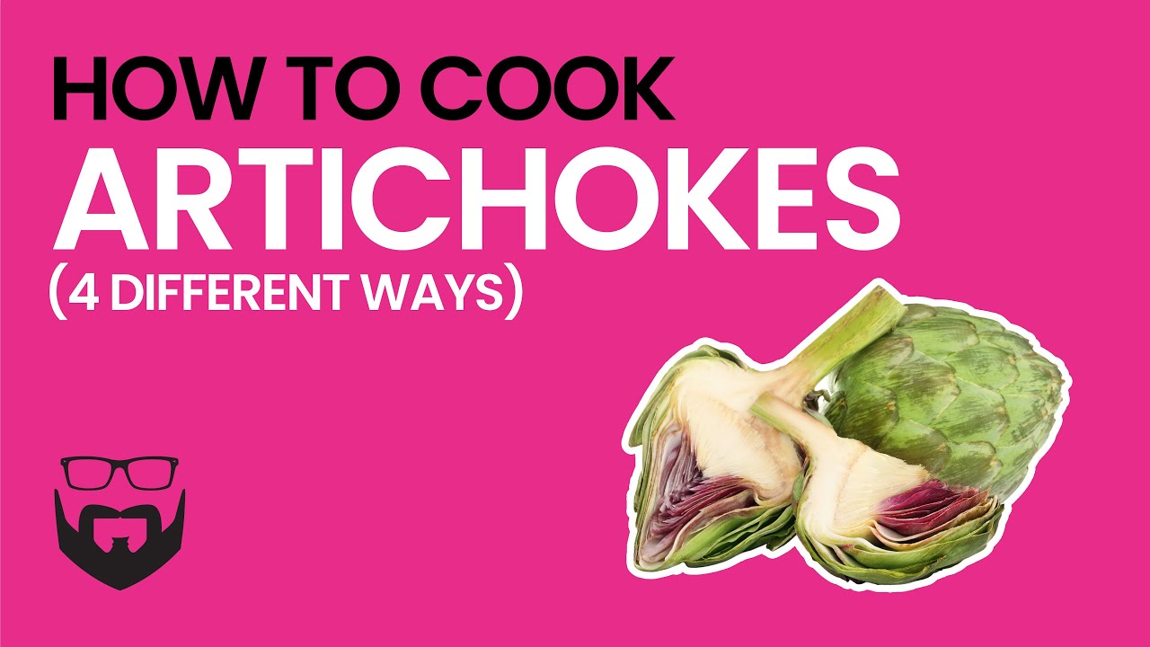 How to Cook an Artichoke (4 Ways)