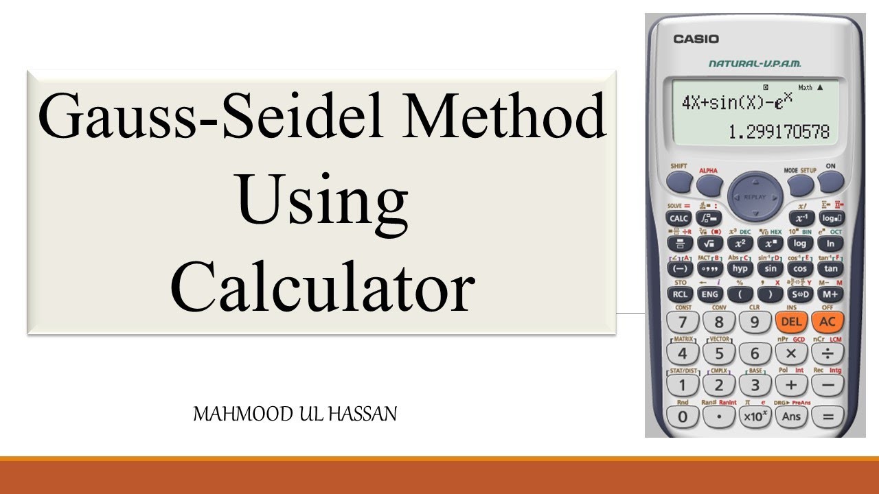 Gauss Seidel Method | Using Calculator fx-991ES Plus| Calculator Programming | Numerical Methods |