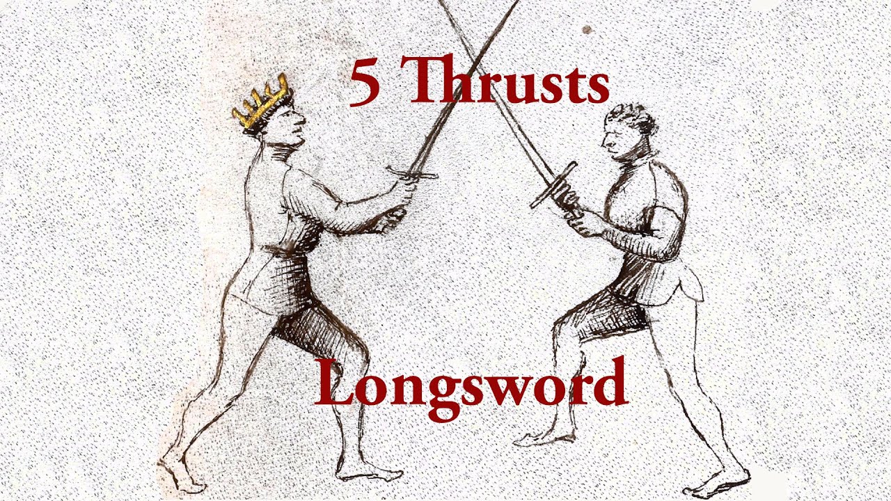 Longsword - 5 thrusts