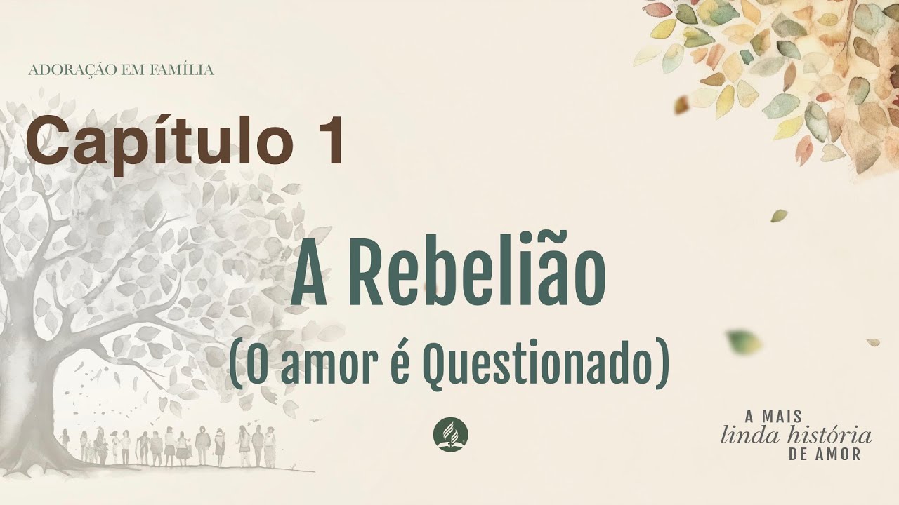 A mais linda história de amor Capítulo 1 – A Rebelião (O Amor é Questionado)