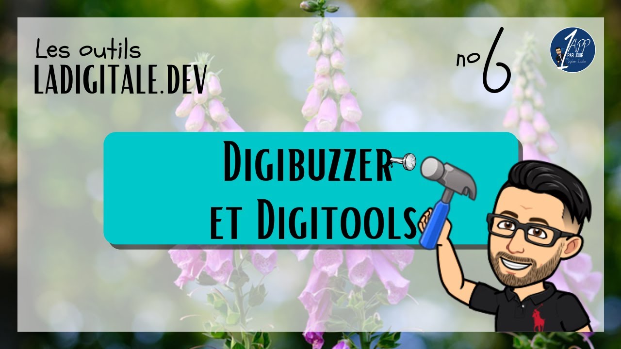 Outils La Digitale no 6 - Digibuzzer, et digitools - 1 App par jour No 137