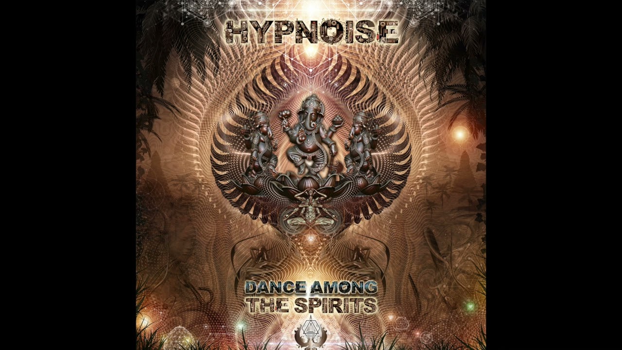 Hypnoise - Dance Among the Spirits | Full Album