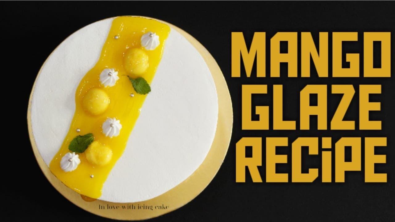 Mango Glaze Cake Recipe |No Gelatin, No Agar Agar, No Chocolate| Fresh Mango Pulp Glaze|