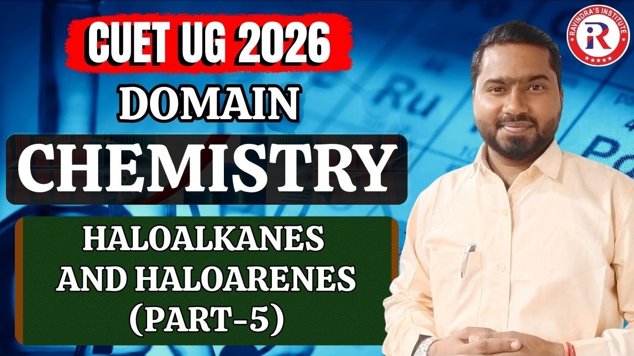 CUET CHEMISTRY DOMAIN | LECTURE- 5 | CUET UG PREPARATION | FULL SYLLABUS PRACTICE