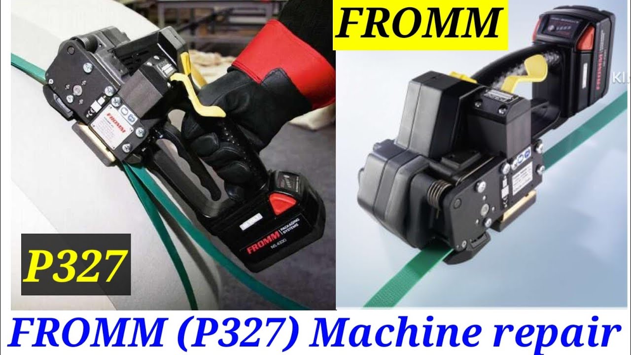 fromm plastic strapping machine repair | FROMM P327 | strapping machine repair | strapping tool