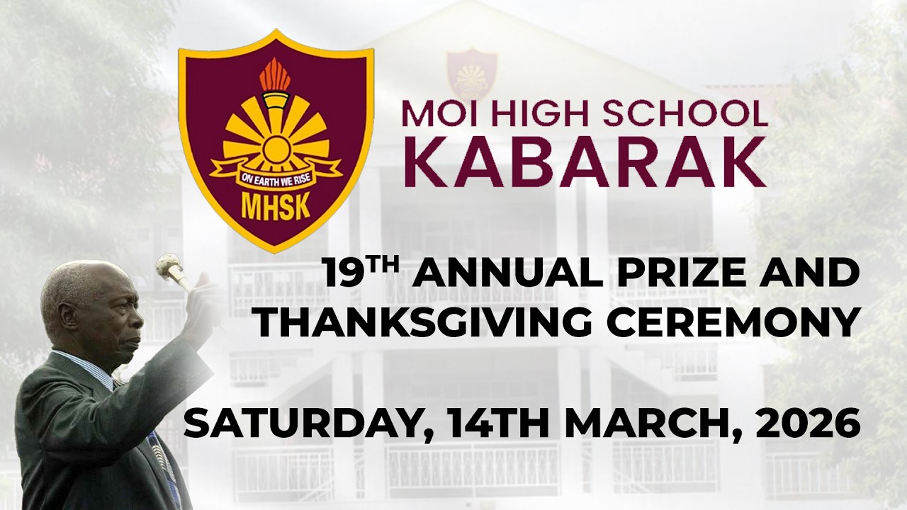 Moi High School Kabarak || 19th Annual Prize and Thanksgiving Ceremony