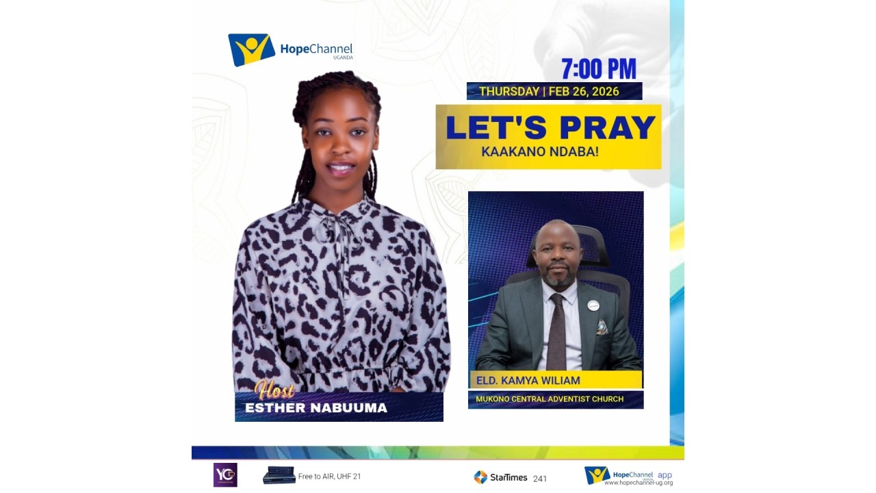 KAAKANO NDABA | ELD. KAMYA WILLIAM - Mukono Central Adventist Church