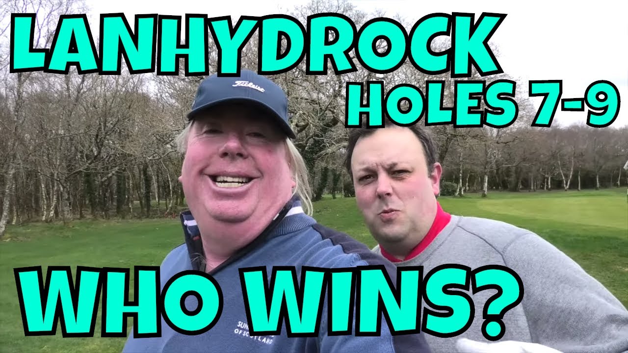 LETS PLAY LANHYDROCK GOLF CLUB HOLES 7-9