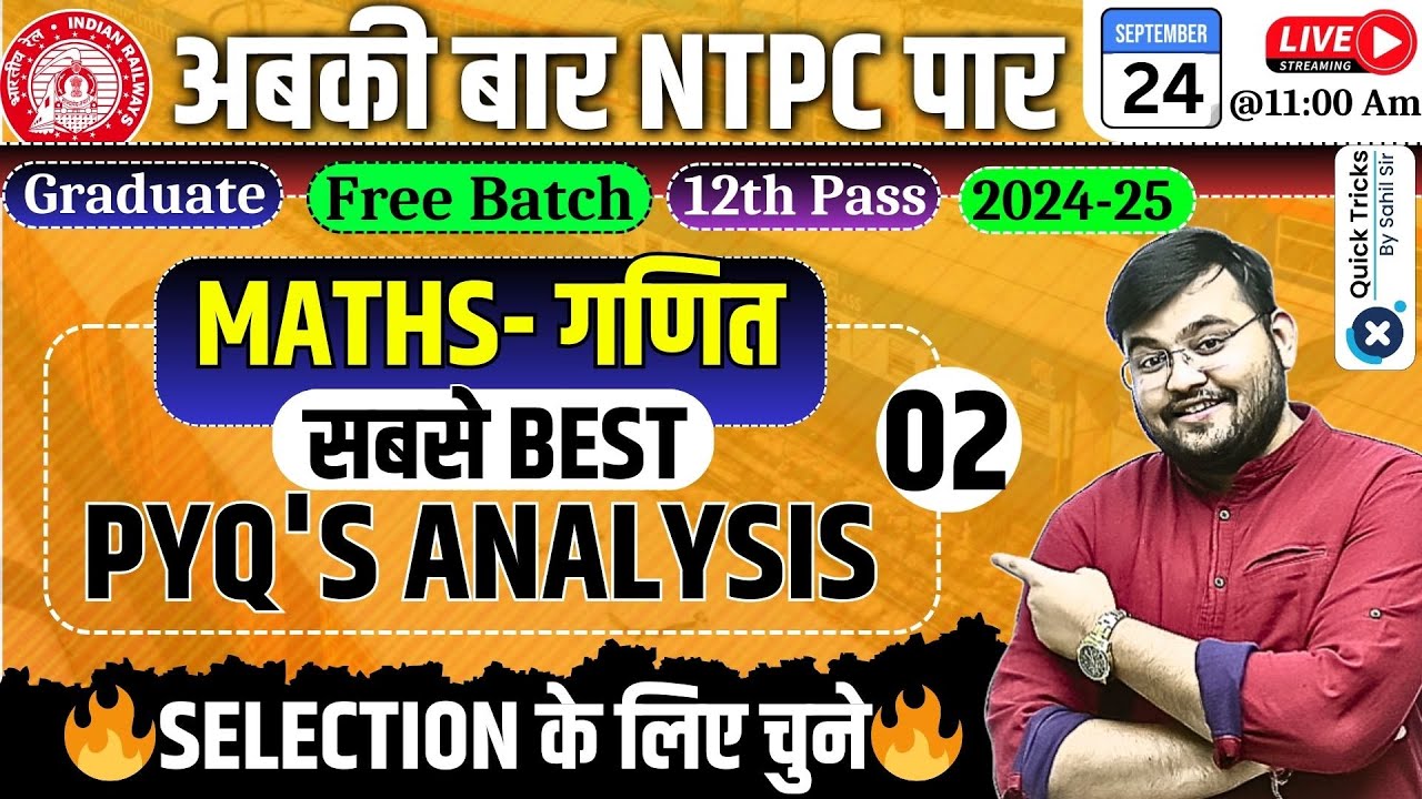 RRB NTPC Exam 2024-25|Maths Best PYQ Analysis-02|RRB NTPC Maths Previous Year Questions|by Sahil Sir