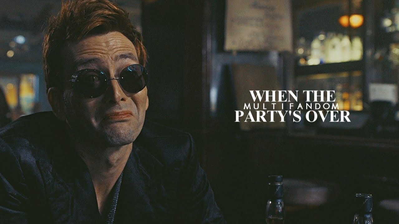 when the party's over | Multifandom