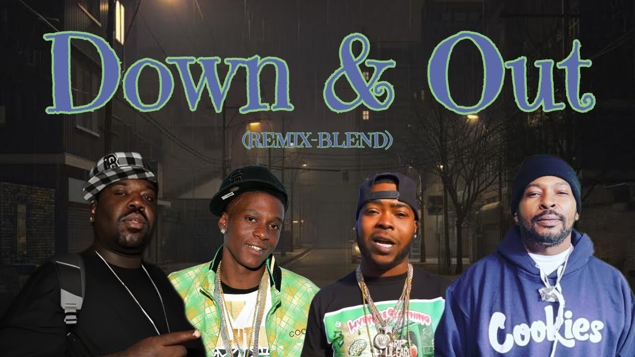 Down & Out (Remix-Blend) Boosie Badazz, J. Stalin, Rich the Factor, & 8Ball