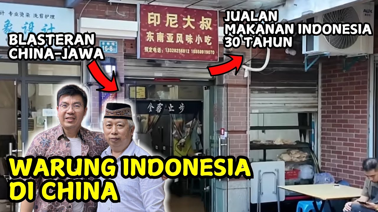 WARUNG INDONESIA DI CHINA | 30 TAHUN LEBIH JUALAN MAKANAN INDONESIA