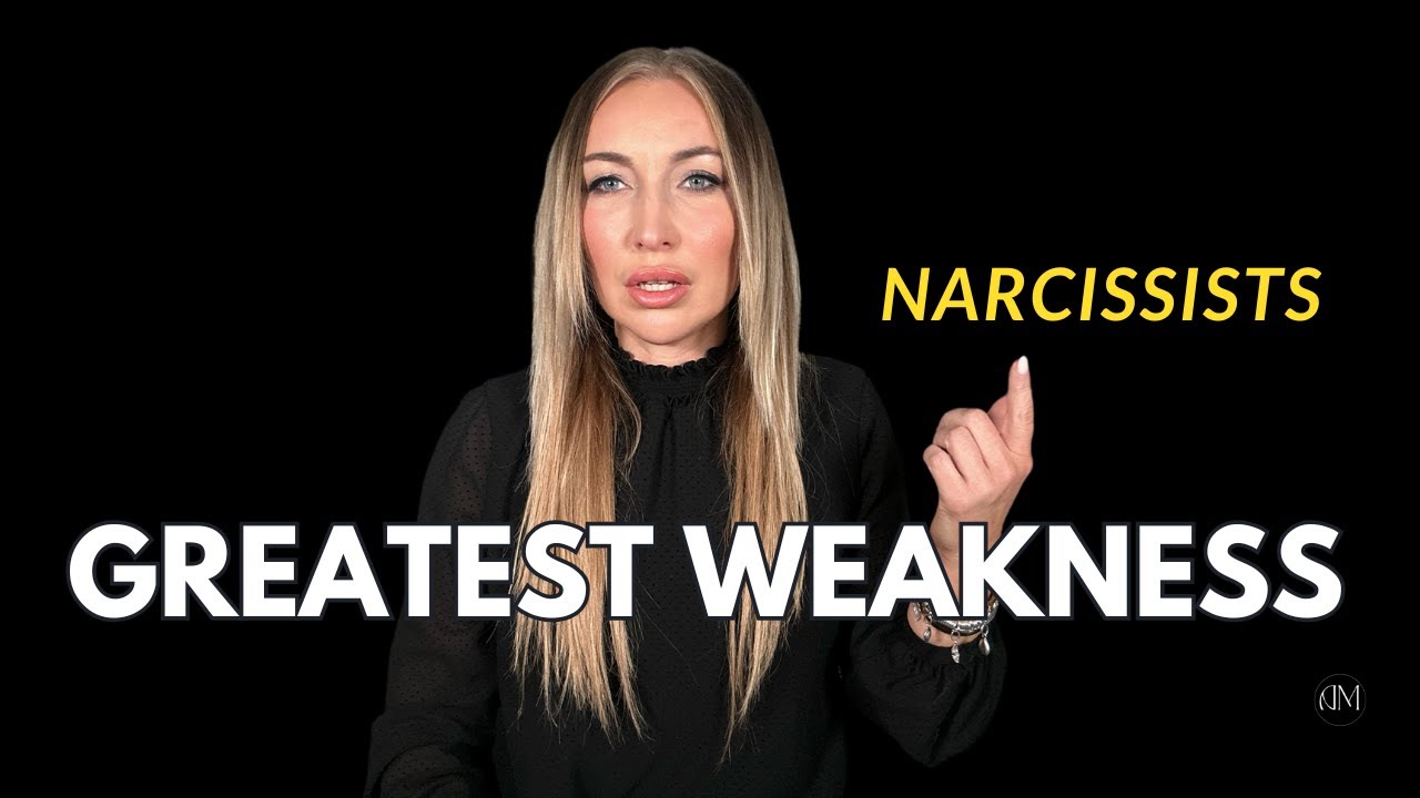 The Narcissists Greatest Weakness