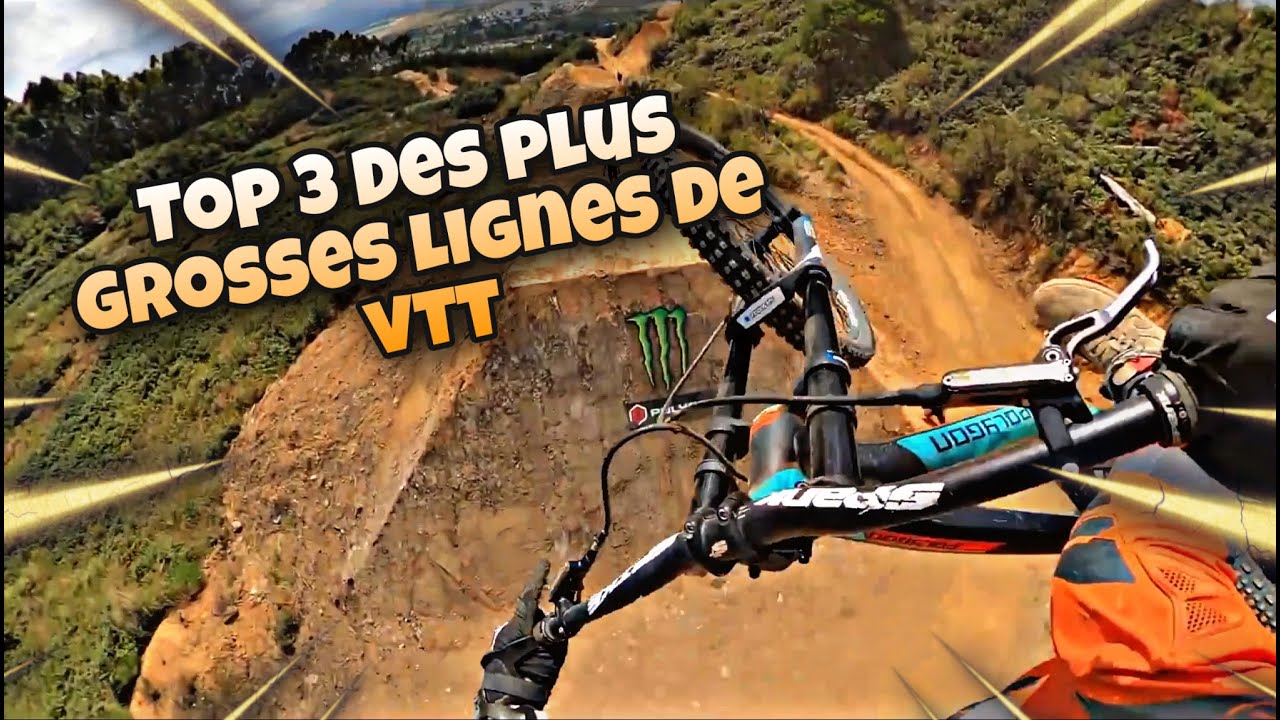 Top 3 des plus grosses lignes de sauts en vtt