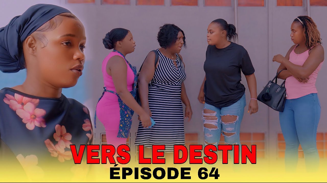 Vers Le Destin - Episode 64 / Valerie sanble ansent 🙆🏾‍♂️😳 bagay yo konplike 