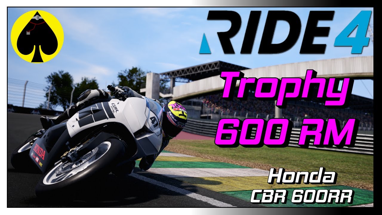 RIDE 4 - Trophy 600 RM - Honda CBR 600RR - RM