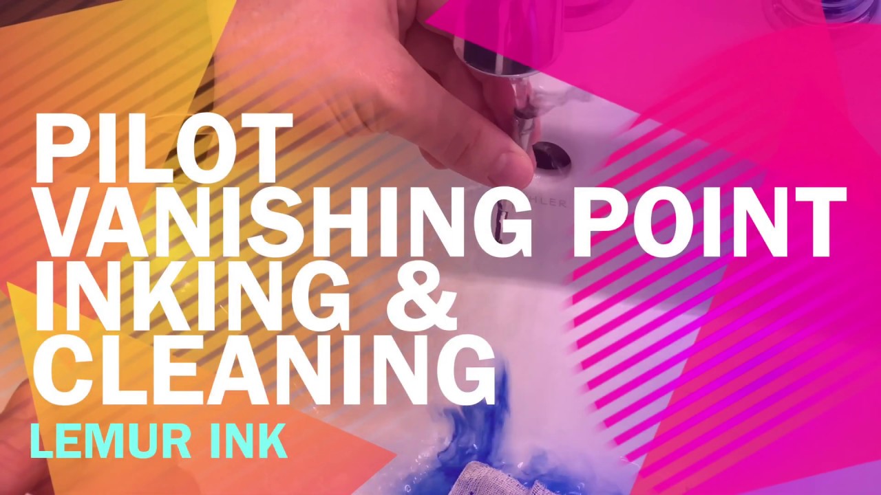 How to Clean and Ink a Pilot Vanishing Point Fountain Pen