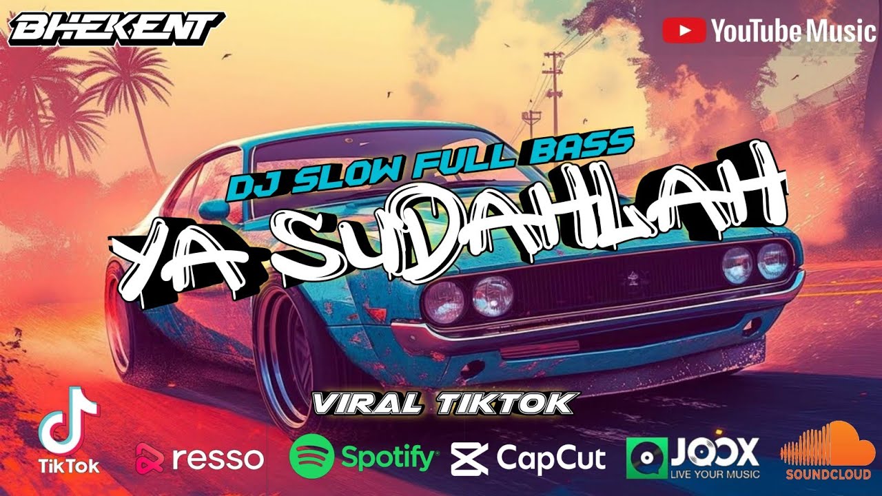 DJ YA SUDAHLAH SLOW FULL BASS VIRAL TIKTOK - DJ SLOW FULLBASS TERBARU - DJ FULL BASS TERBARU