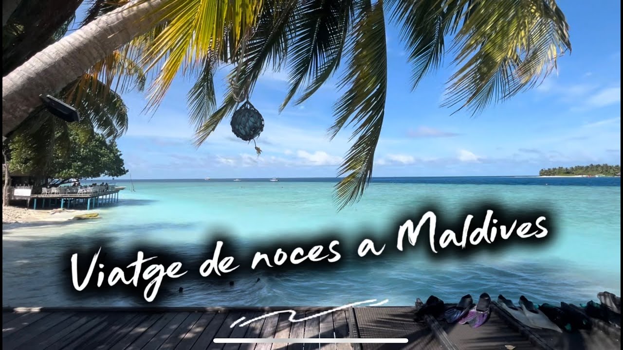 VIATGE DE NOCES A MALDIVES ❤️🐠🏝  VIATGE A MALDIVES PER PARELLES  - CASAMENTS DE CATALUNYA