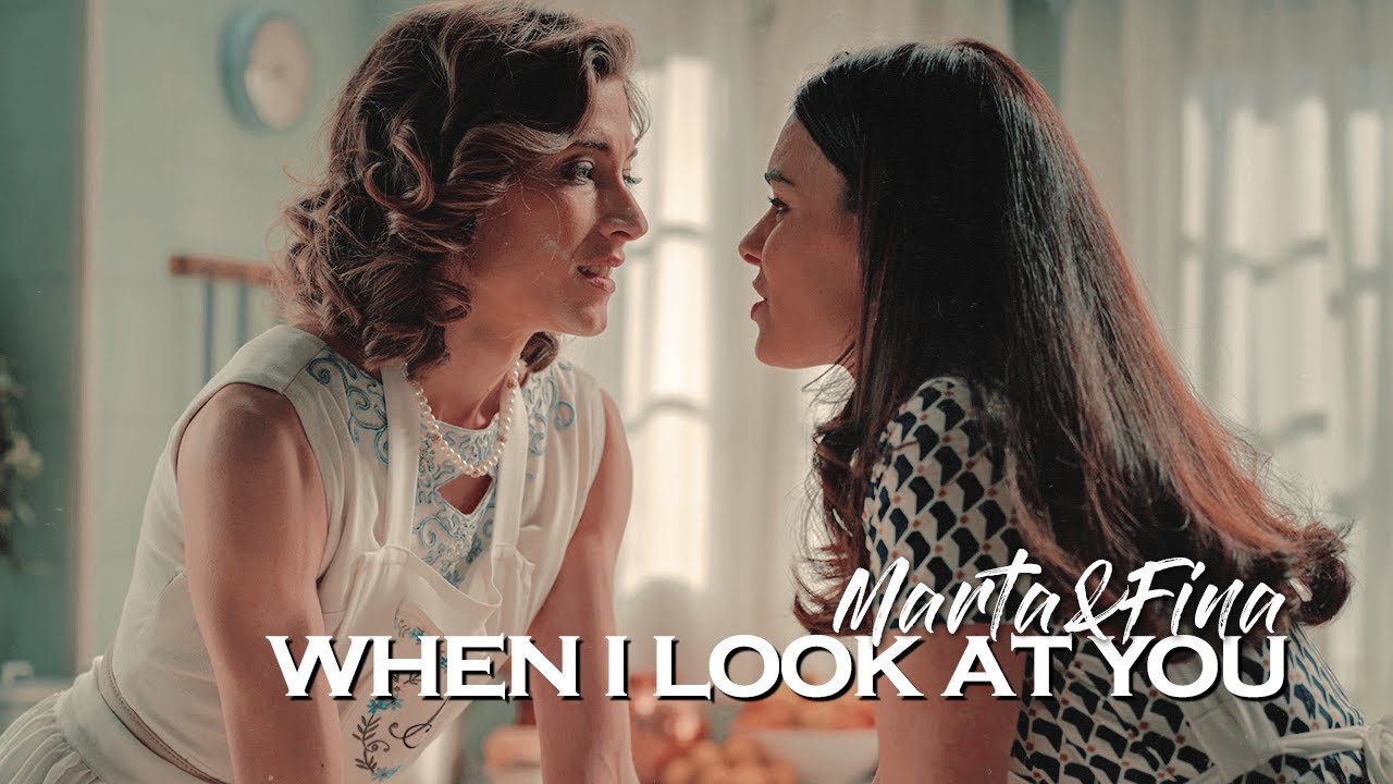marta & fina | when i look at you