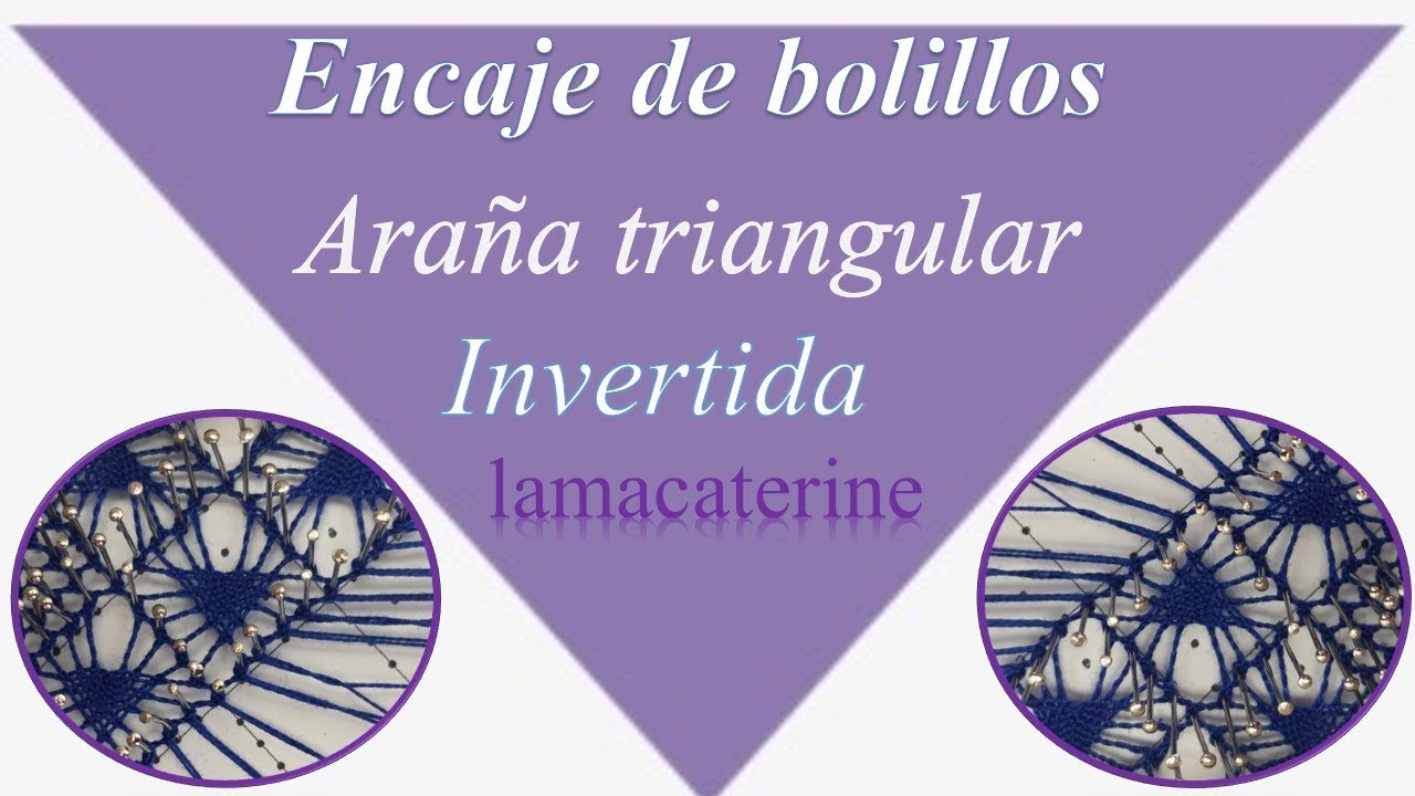 Encaje de bolillos: Como invertir la araña  🔻 triangular 👀