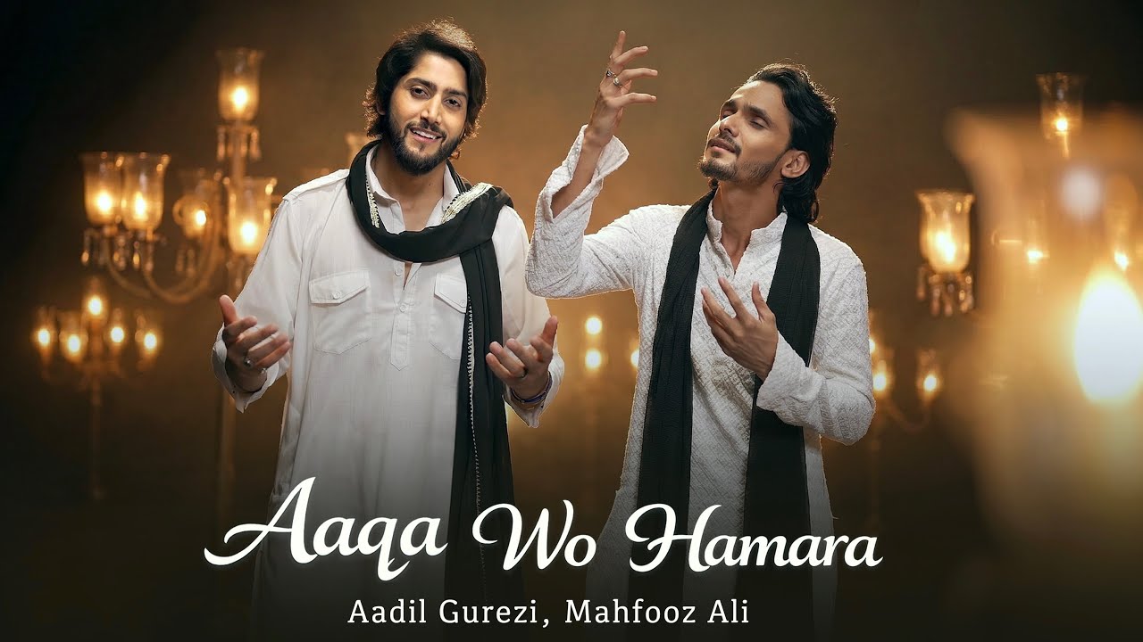 Aaqa Wo Hamara - Aadil Gurezi . Mahfooz Aslam (official naat Sharif 2026)