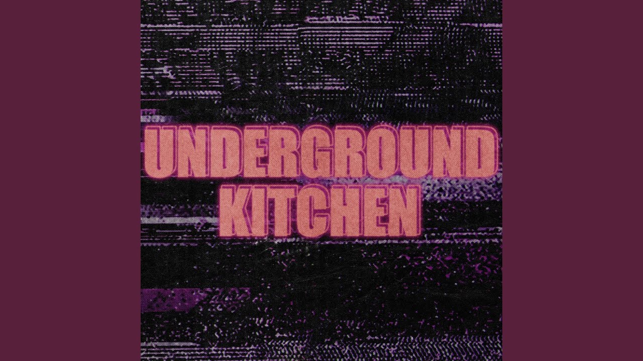 Underground Kitchen