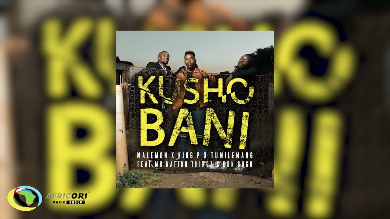 Malemon, Tumilemang & King P - Kusho Bani (feat. DBN Gogo & Mr Nation Thingz) (Official Audio)