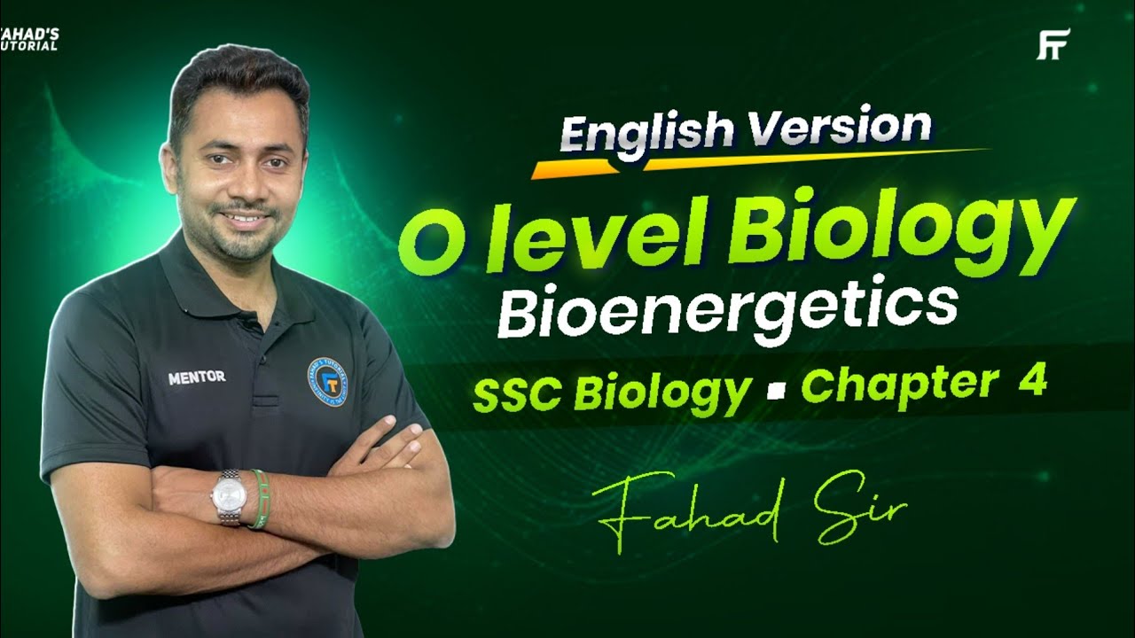 01. Bioenergetics | SSC Biology | ATP and NADPH2 | English Version | Fahad's Tutorial