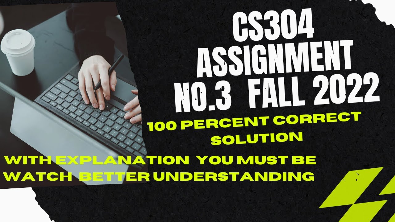 cs304 assignment no.3 fall 2021- cs304 vu assignment no.3 solution fall 2021&2022- cs304 assignment