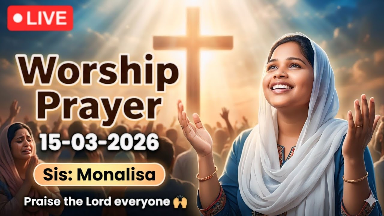 15-03-2026 Worship Prayer ✝️🛐 Praise the Lord everyone 🛐✝️