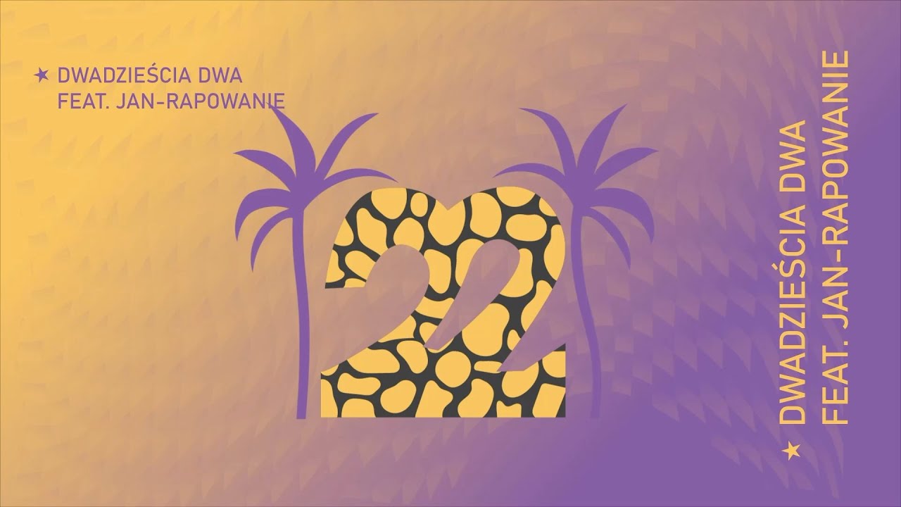 Janusz Walczuk ft. Jan-rapowanie - 22
