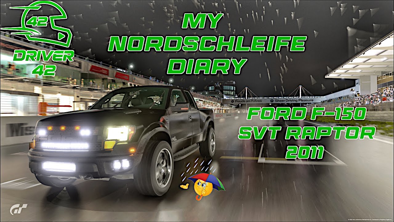[GT7]Nordschleife Diary #11 - Ford F-150 SVT Raptor