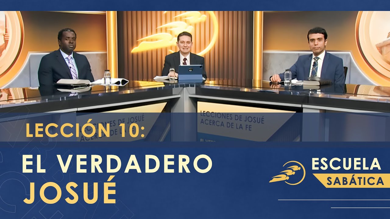 Escuela Sab&aacute;tica | lecci&oacute;n 10: EL VERDADERO JOSU&Eacute; | SUMtv Latino