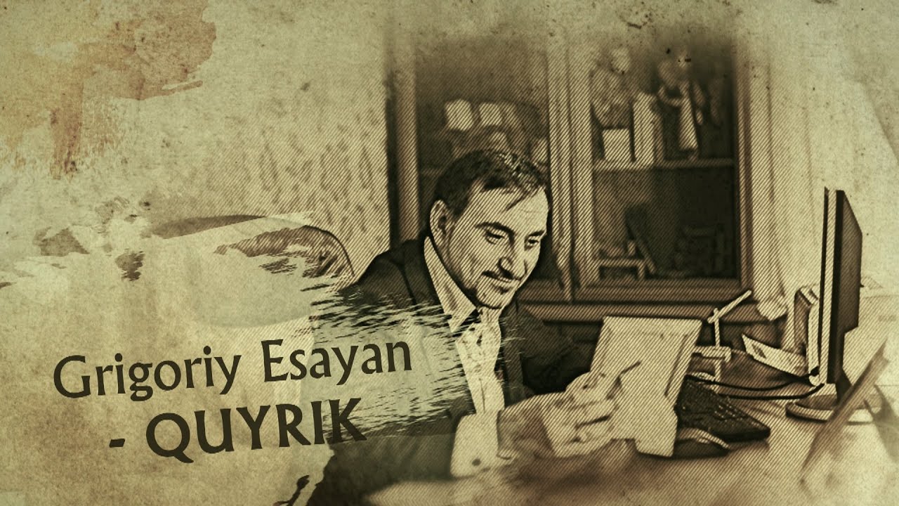 Grigoriy Esayan - Quyrik (2014)