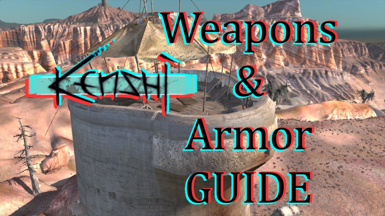 Weapons & Armor Guide - Kenshi
